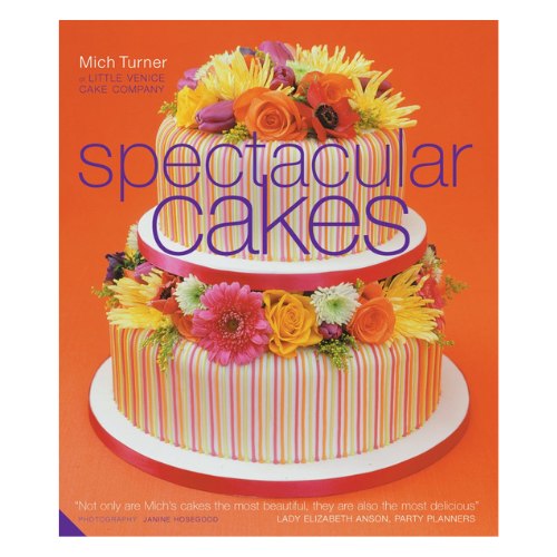 SPECTACULAR CAKES - MICH TURNER  | 201