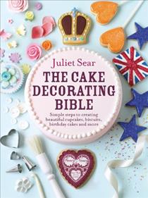 The Cake Decorating Bible -  Juliet Sear | 183